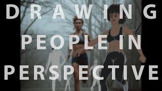 How to Draw People in Perspective
