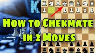 How to Checkmate in 2 Moves