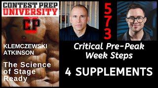 Critical Pre-Peak Week Steps #4 - Supplements CONTEST PREP UNIVERSITY #573