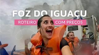 FOZ DO IGUAÇU 2025: COMPLETE ITINERARY WITH PRICES | WHAT TO DO | HOW TO SAVE | BEST TOURS