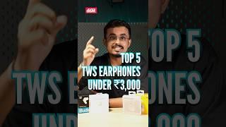 Top 5 TWS Earbuds under ₹3000! #TWS #Earbuds #BudgetTech #Top5 #Under3000 #tws