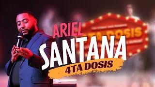 ARIEL SANTANA - LA 4TA DOSIS - STAND UP COMEDY - DESDE ESCENARIO 360