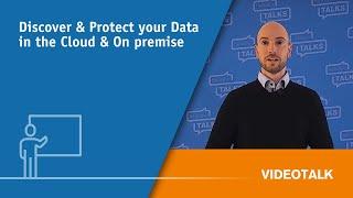 Discover & Protect your Data in the Cloud & On premise
