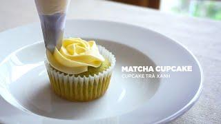 Matcha Cupcake - Cupcake Trà Xanh Matcha | Bakez - Baking Tutorials and Recipes