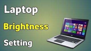 Laptop Brightness Setting | Lenovo Laptop Brightness Setting | Acer Laptop Brightness Setting