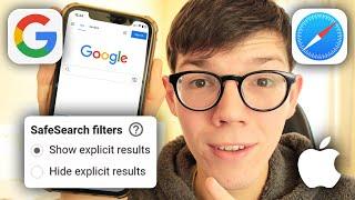 How To Turn Off Google Safe Search On iPhone - Full Guide