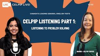 CELPIP LIVE! - Listening Part 1: Listening to Problem Solving S3 E5