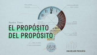 El propósito del propósito