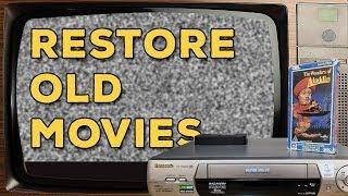 How To Restore Old VHS Movies