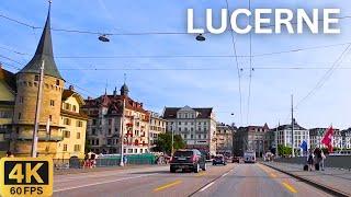 Driving Tour 4K: Lucerne (Luzern) Switzerland 2024  | City Travel & Sightseeing Tour