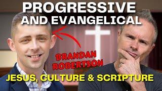 Conservative vs. Progressive: Jesus, Culture, and the Bible (with Brandan Robertson)