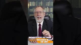 É POSSÍVEL ACUMULAR DOIS BENEFÍCIOS NO INSS?