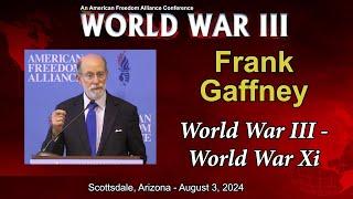 Frank Gaffney - World War III - World War Xi