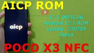 AICP 17.1 OFFICIAL for Poco X3 Android 12.1 ROM Update: 240705