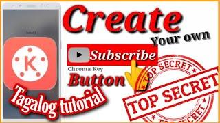 How to Create your own Subscribe button / Easy TAGALOG tutorial using Kinemaster