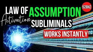Your Manifestation WILL Show Up- Create A Manifestation Vortex | Law of Assumption Subliminal 528hz