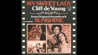 Cliff de Young - "My Sweet Lady" (1974)