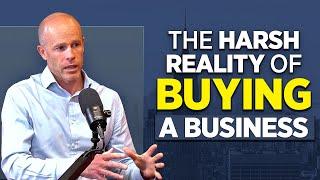 The Harsh Reality of Buying a Business -  With Jonathan Jay 2023