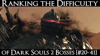 Ranking the Dark Souls 2 Bosses from Easiest to Hardest - Part 1 [#20-41]