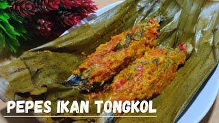 Resep Pepes Ikan Tongkol Mudah dan Enak