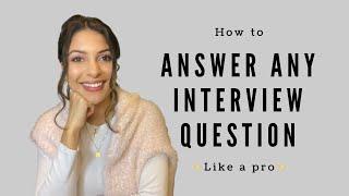 Interview Hack to Answer ANY Question Perfectly | Emily Durham