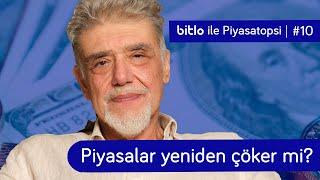 Piyasalar yeniden çöker mi? Riskler neler? & Yabancılar neden borsaya girmiyor? | Atilla Yeşilada