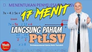 17 Menit Langsung Paham Pertidaksamaan Linear Satu Variabel (PtLSV)