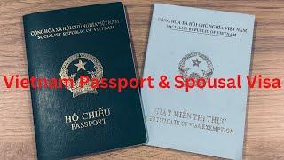 How we got Vietnam Passport and Spousal Visa exemption (5-years Visa).