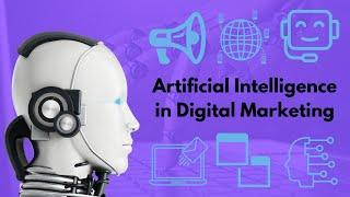 Artificial Intelligence In Digital Marketing