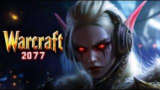 Warcraft 2077