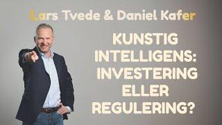 Kunstig intelligens: Skal vi regulere eller investere? | Debat med Lars Tvede og Daniel Kafer