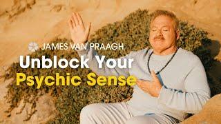 Unblock Your Psychic Sense With My Visualization Test! | James Van Praagh