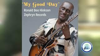 RONALD "BOO" HINKSON'S "MY GOOD DAY" HITS TOP 5 ON HUNGARIAN JAZZ CHART