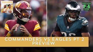 Washington Commanders vs Philadelphia Eagles PT. 2 PREVIEW! | Unfazed