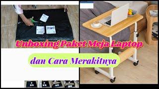 Unboxing Meja Laptop dan Cara Merakitnya