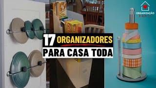 17 DICAS DE ORGANIZAÇÃO PARA CASA TODA/ ORGANIZAR A CASA TODA