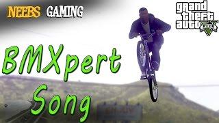 GTA 5 - BMXpert Song