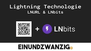 Tutorial - Lightning Technologie - LNURL & LNbits