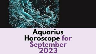 Aquarius Horoscope for September 2023: Unlock Your Destiny