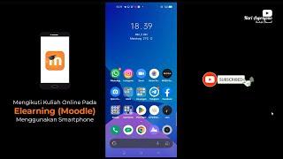 Cara Mengikuti Kuliah Online di Elearning LMS Berbasis Moodle Menggunakan Smartphone Android