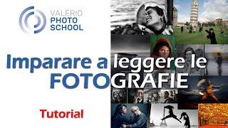 Tutorial: imparare a leggere la fotografia