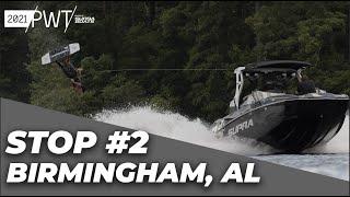 2021 Pro Wake Tour Powered by Supra Boats Stop #2 Birmingham, AL