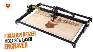 FoxAlien Reizer Mega 20W Laser Engraver | NewMan DIY