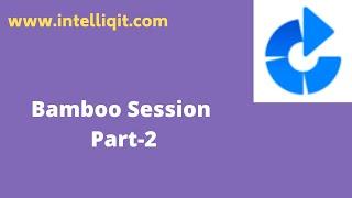 Bamboo Tutorial for Beginners Part-2| Continuous Integration using Bamboo| CI - CD