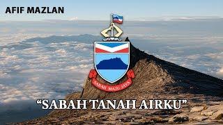 Malaysia State Anthem: Sabah - "Sabah Tanah Airku"