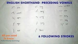 Preceding Vowels & Following Strokes | Shorthand Learning