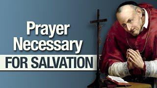 Prayer Necessary For Salvation (Catholic)