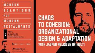 Chaos to Cohesion  A Systematic Approach to Organizational Design and Adaptation