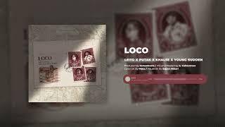 Leito, Putak, Khalse & Young Sudden - Loco (Official Track)