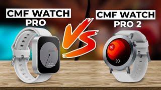 CMF Watch PRO 2 vs CMF Watch PRO - Which Should You Get?